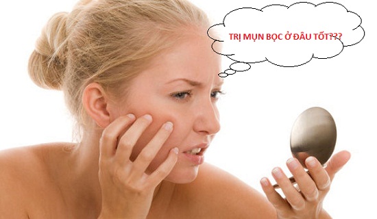 Trị mụn bọc ở đâu an toàn và hiệu quả tốt nhất tại Hà Nội?
